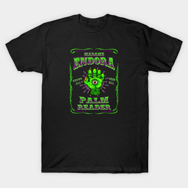 MADAME ENDORA - PALM READER T-Shirt by GardenOfNightmares